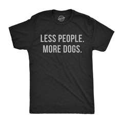 Mens Less People More Dogs T Shirt Funny Pet Puppy Lover Tee for Guys