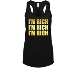 Im Rich Im Rich Im Rich Bachelorette Party T Shirt