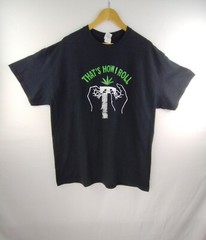 Adult Men’s “Thats How I Roll” Marijuana T-shirt