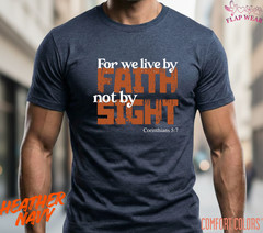 Unisex For We Live By Faith T-Shirt, Men T shirt,Women T shirt Gift ReligionTop