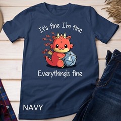Everything’s Fine – RPG Funny Dragon Unisex T-shirt
