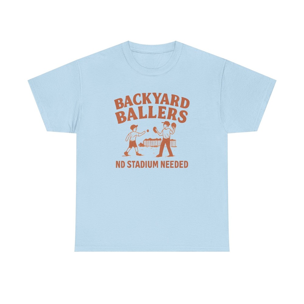 Backyard Ballers T-Shirt | No Stadium Needed, Basketball Players