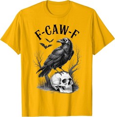 Fcawf Funny Black Bird Crow Joke For Men And Women Unisex T-Shirt