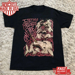 Rare I Set My Friends on Fire Graphic Poster Shirt Unisex S-5XL TG2997