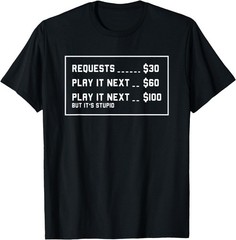 No Requests I’m Dj Not Your Jukebox DJ T-Shirt