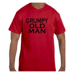 Funny Humor Tshirt Grumpy Old Man Short or Long Sleeve