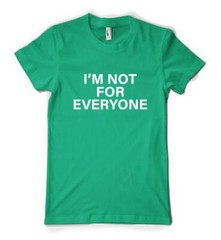 I’m Not For Everyone Funny Humourous Sloigan Personalised Unisex Adult T Shirt