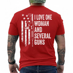 I Love One Woman And Several Guns – Husband Funny Mens Gun ON BACK T-Shirt
