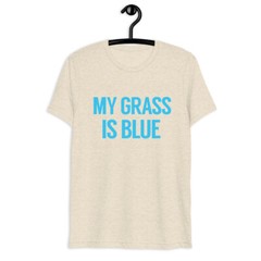My Grass Is Blue T-Shirt, Classic Rock, Lynyrd Skynyrd, 70’s,Bluegrass, Kentucky