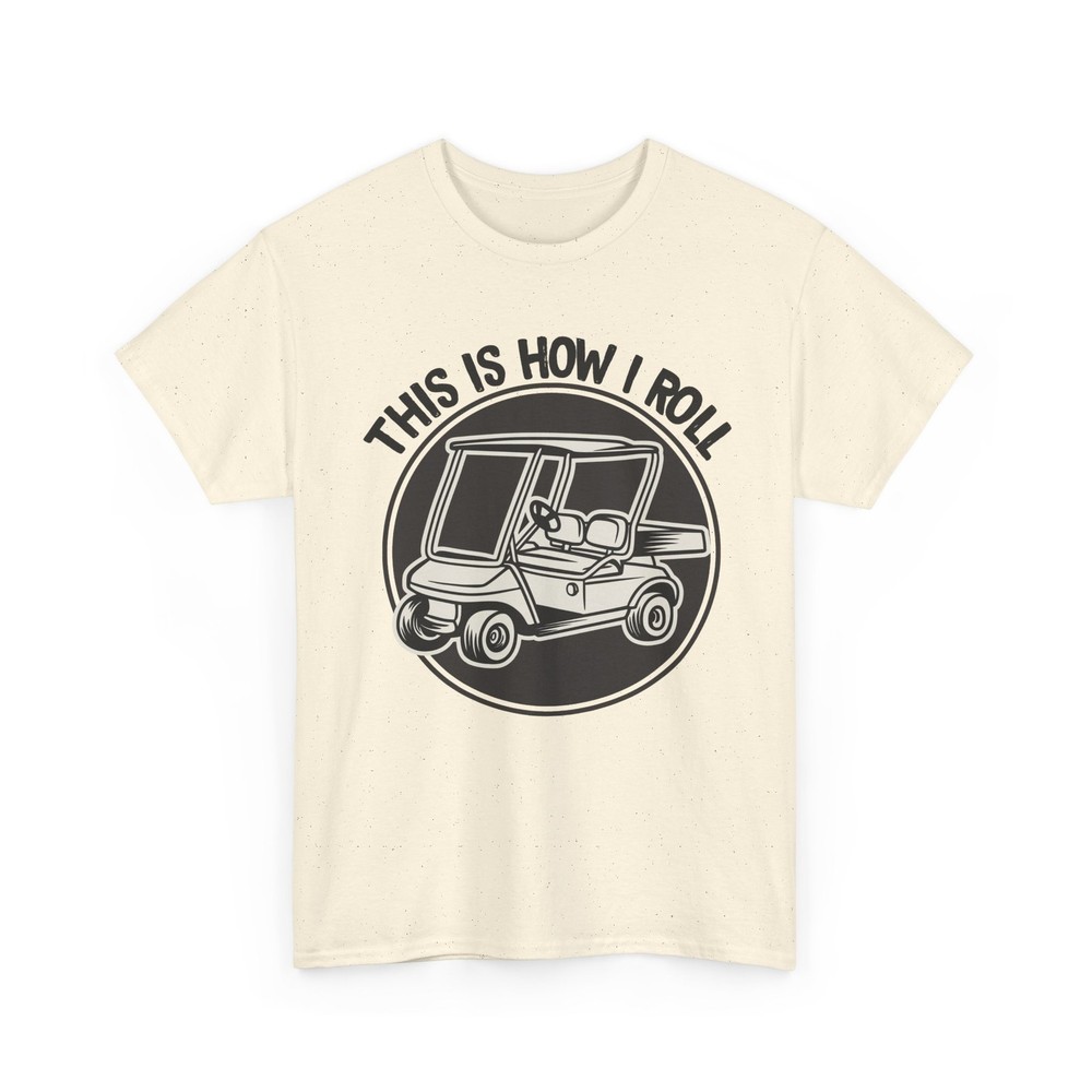 Golfing This Is How I Roll Shirt, Golfer Golf Sports Lovers Shirt