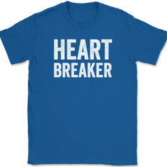 Heart Breaker T-Shirt Funny Dating Hot Hansome Beautiful Joke Humor Text Tee