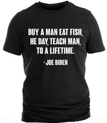 Joe Biden Funny Quote T shirt Trump 2024 Political Shirts Funny Biden Shirts