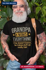 Men’s Grandpa Knows Everything Funny Tee Shirt Father’s Day Birthday Gift for Pa