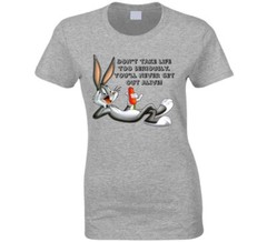 Bugs Bunny Don’t Take Life Too Seriously Funny Cartoon Lovers T Shirt
