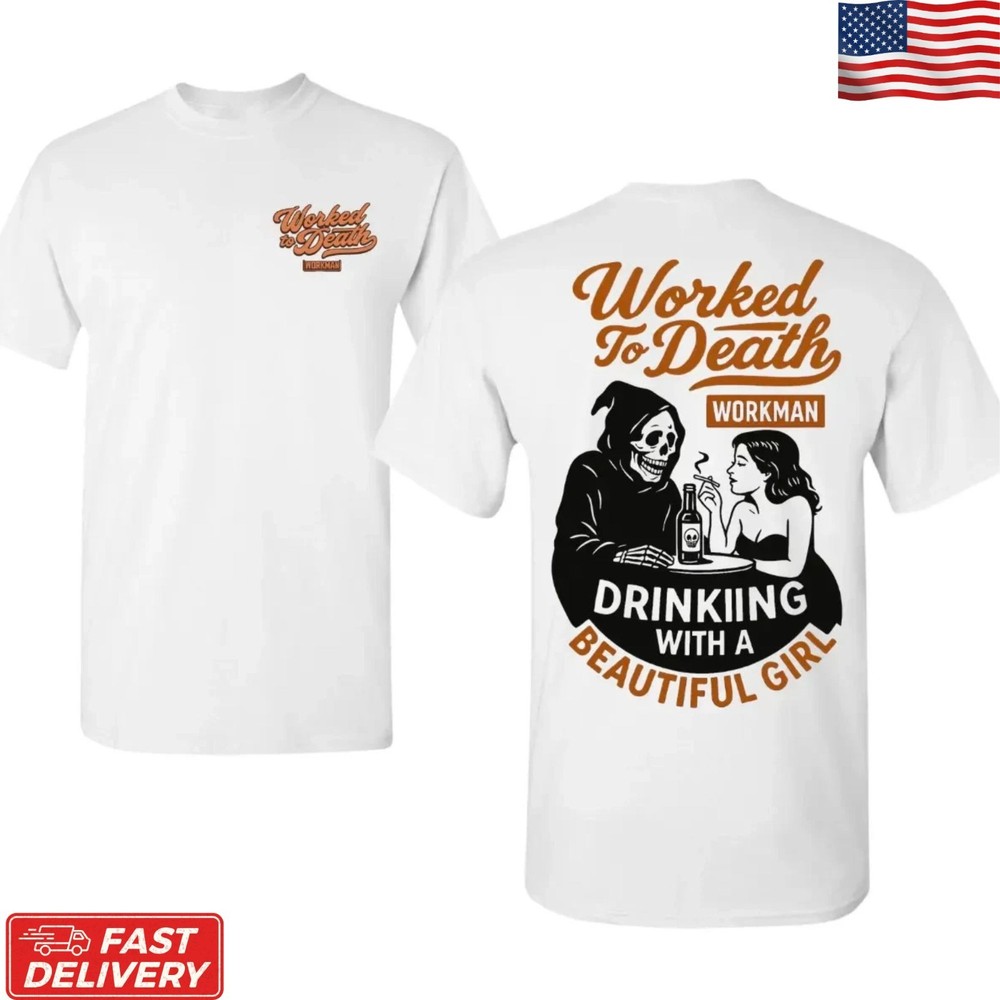 Worked to Death Workman T-Shirt 2 Sided Grim Reaper Blue Collar Graphic Tee