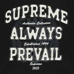 Supreme Always Prevail Black T Shirt Size Large Brand New 100% Authentic