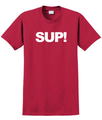 Sup T-Shirt Short Sleeve Graphic Tee Unisex apparel Text logo design.