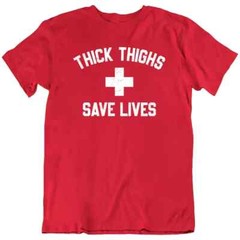 Thick Thighs Save Lives, Workout Fitness Slogan Funny T Shirt Tee Gift New