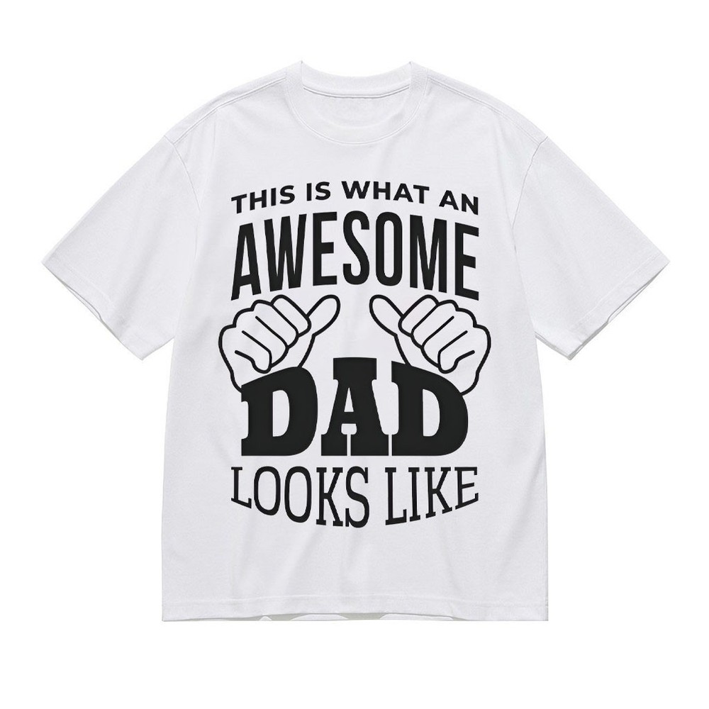 This Is What An Awesome Dad Looks Like Shirt Funny Dad T-Shirt Father’s Day Gift