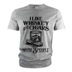Men’s Funny I like Whiskey and cigars shirt and maybe 3 people grandpa dad gifts