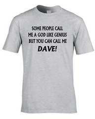 Dave T-Shirt Funny Birthday Personalise With Any Name Great Gift Present