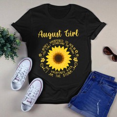August Girl They Whispered to Her You Can’t Withstand the Storm Sunflower