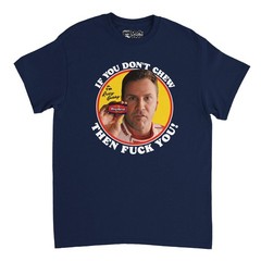 ‘If You Don’t Chew Big Red…’ Ricky Bobby – Talladega Nights Movie T-Shirt