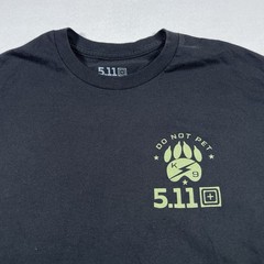 5.11 Tactical tee shirt K9 do not pet courage loyalty proven in combat Large