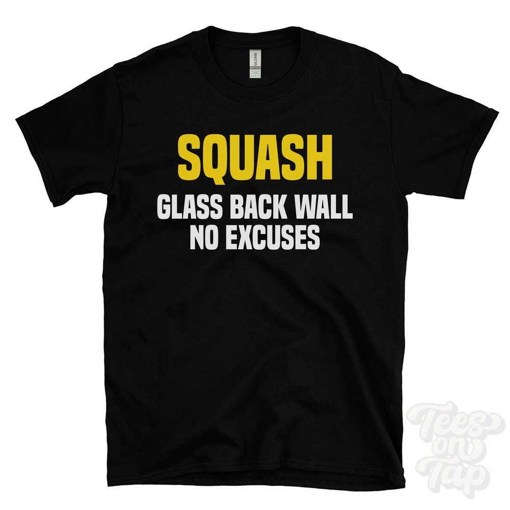 SQUASH GLASS BACK WALL NO EXCUSES T-SHIRT boast shot | t-zone