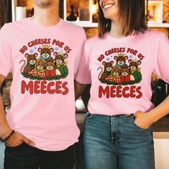 No Cheeses For Us Meeces Shirt Funny Christmas Movie Couples T-Shirt Gift T-X67