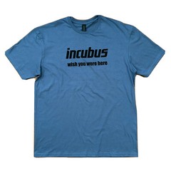 Incubus Wish You Were Here T-Shirt 100% Lightweight Cotton NEW Mens Unisex S-XL
