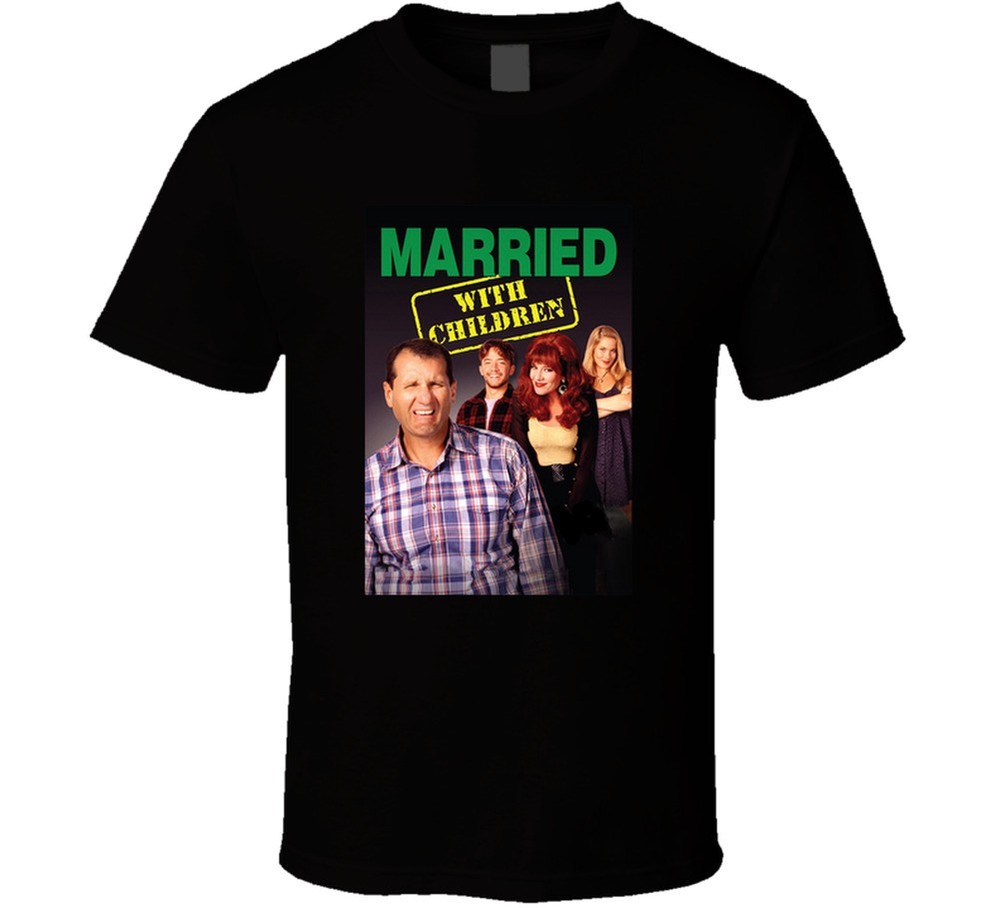 Married With Children Tv Show Tee Funny 90s Television Series Fan Cool T Shirt