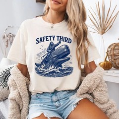 Safety Third Funny Sarcastic Nautical Whale Rider Joke Unisex T-Shirt
