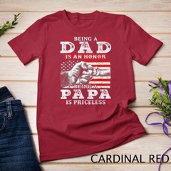 Mens Being Dad is an Honor Being Papa is Priceless USA Flag Unisex T-shirt