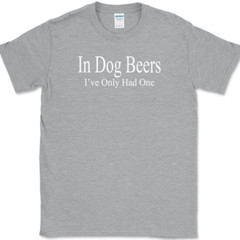 I’ve Only Had One in Dog BeersT-Shirt Funny St Patricks Day Drinking Beer Tee