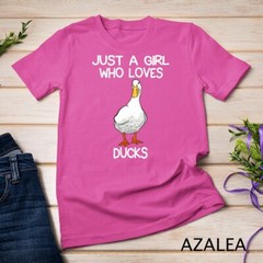 Just A Girl Who Loves Ducks Lover Gifts Duck Owner Gift T-Shirt Unisex T-shirt