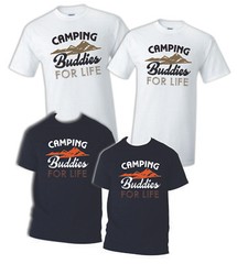 Camping Buddies for Life tee Shirt Gift Outdoor lover Funny Adventure Shirts
