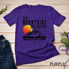 The Mountains Are Calling I Must Go Hiking Camping Climbing Unisex T-shirt