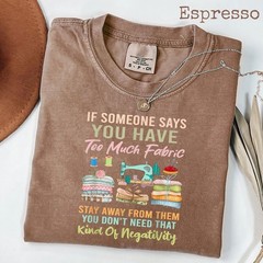 Too Much Fabric Sewing Quilting Humor Shirt, Quilter Funny T-Shirt Tee