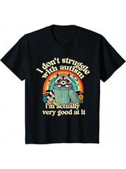 I Don’t Struggle With Autism Autistic Raccoon Meme T-Shirt,