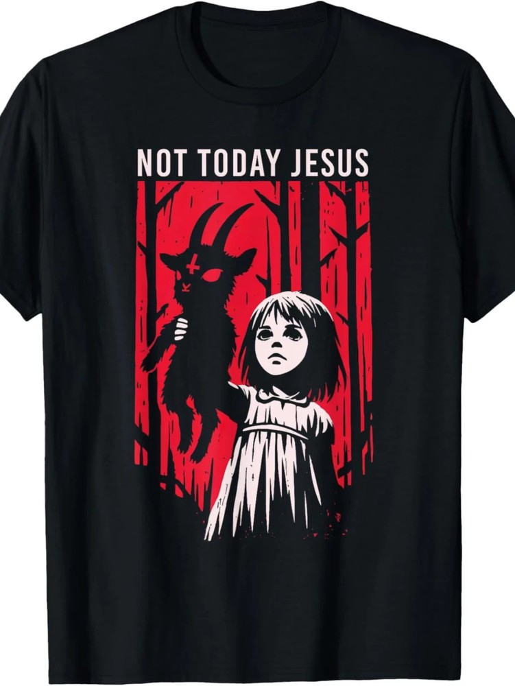 Not Today Jesus Shirt Funny Dark Humor Gothic Occult Black Goat Graphic Tee