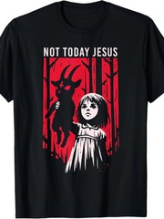 Not Today Jesus Shirt Funny Dark Humor Gothic Occult Black Goat Graphic Tee