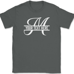 Letter M Monogram Your Text Here Custom T-Shirt Personalize Family Tee