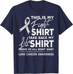 This is My Fight Lung Cancer Awareness Support T-Shirt