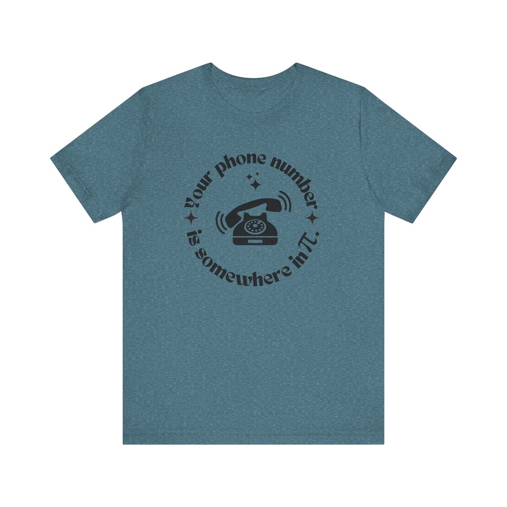 Your Phone Number is in Pi Unisex Tee – Math & Pi Day Shirt for Number Lovers