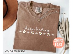 Comfort Tee Choose Kindness Positive Message Graphic Top