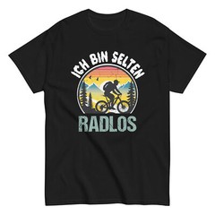 Ich Bin Selten Radlos Fahrrad Radfahren Mountainbike _ Kurzarm _ T-Shirt