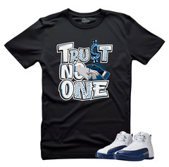 Jordan 12 French Blue Matching Tee Sneakerhead Shirt TRUTS NO 1 Match Your Kicks
