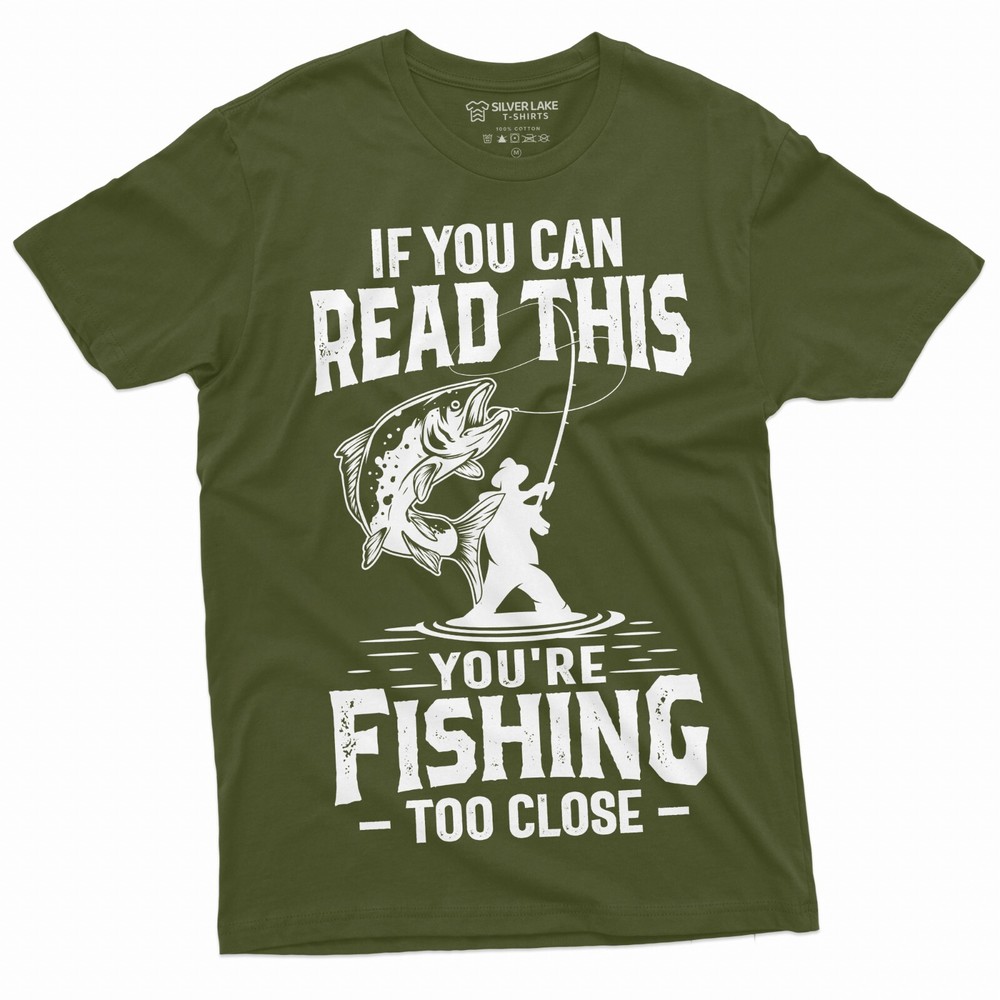 Men’s Fishing Too Close T-Shirt Funny Fishing Shirt Fisherman Gift Fisherman Tee