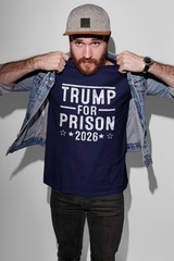 Trump For Prison 2026 – funny democrat liberal left wing anti maga humor T-shirt